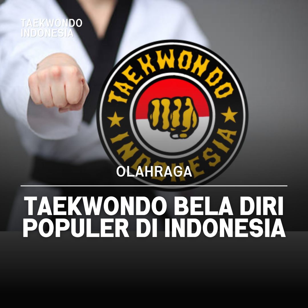 Kejuaraan Dunia Taekwondo: Puncak Prestasi dalam Seni Bela Diri Taekwondo Indonesia Dojang blackeaglejogja